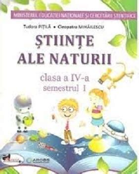 Manual Stiinte Ale Naturii Pentru Clasa A 4 A Semestrul 1 Si Semestrul