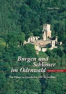 BURGEN UND SCHLÖSSER im Odenwald Ein Führer zu Geschich Buch