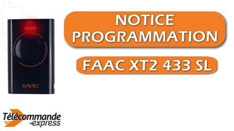 Comment Programmer Sa T L Commande Faac Xt Slh