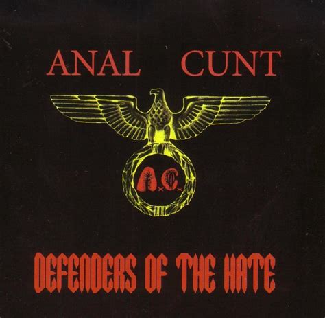Anal Cunt Defenders Of The Hate Best Of Compilation Metal Area Extreme Music Portal