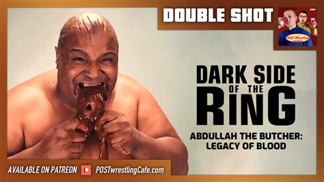 Dark Side Of The Ring Abdullah The Butcher Review DOUBLE SHOT