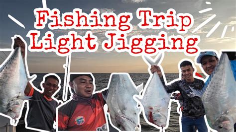 Serunya Strike Ikan Ebek Cermin Diamond Trevally Trip Light Jigging