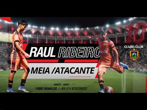 RAUL RIBEIRO MEIA ATACANTE MIDFIELDER FORWARD YouTube