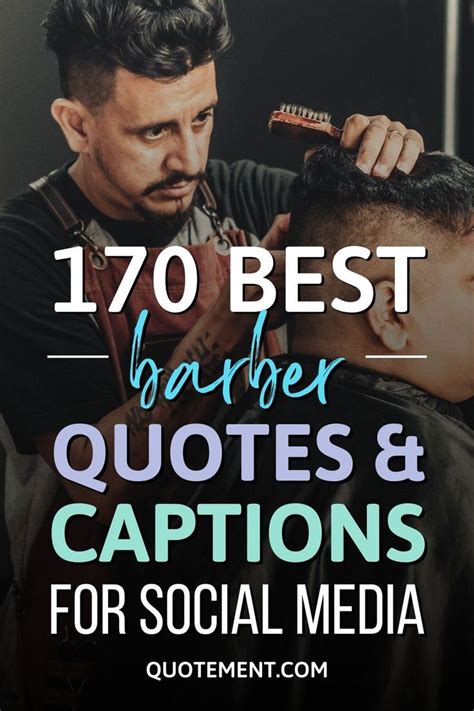 170 Best Barber Quotes And Captions For Social Media Artofit