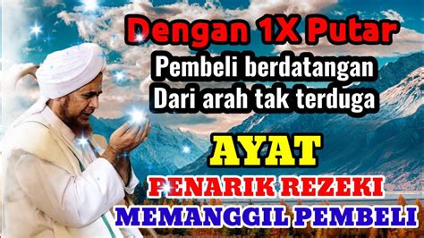 CUMA DENGARKAN AYAT PENARIK REZEKI DATANGKAN PEMBELI DARI ARAH TAK