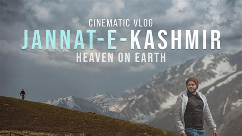 Exploring Kashmir Cinematic Travel Vlog Youtube