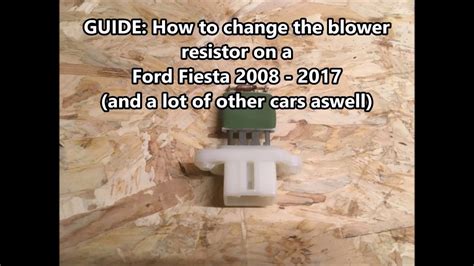 How To Replace A Blower Motor Resistor On A Ford Fiesta 2014 Complete Guide In English Youtube