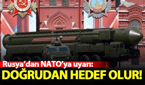 Rusya Dan Nato Ya Uyar Do Rudan Hedef Olur Habervakti Son Dakika