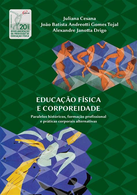 EducaÇÃo FÍsica E Corporeidade By Cref4sp Conselho Regional De