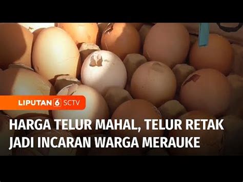 Harga Telur Yang Melonjak Jelang Nataru Buat Warga Di Merauke Incar