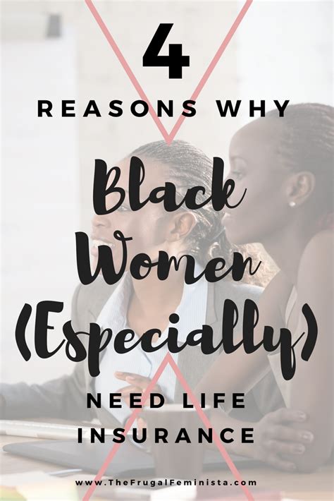 4 Reasons Why Black Women Need Life Insurance The Frugal Feminista