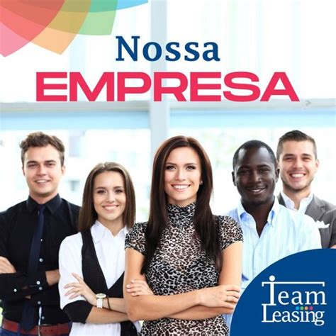 Team Leasing Consultoria Em Rh Nossa Empresa