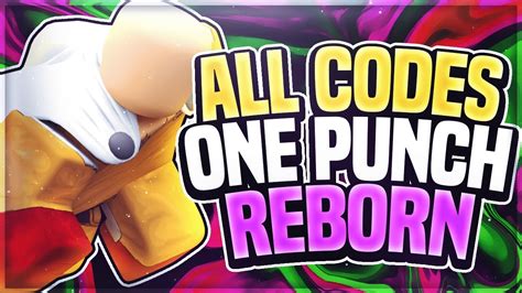 EXCLUSIVE CODE ALL CODES ON ONE PUNCH REBORN Roblox YouTube