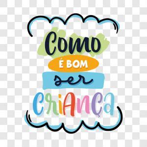 Lettering Como é Bom Ser Crianças EPS PNG download Designi