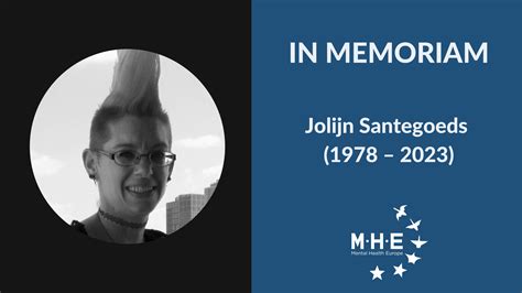 IN MEMORIAM Jolijn Santegoeds Mental Health Europe