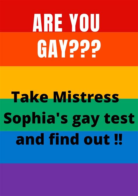 Mistress Sophias Gay Test Do You Wonder If You Are Gay Take My Test