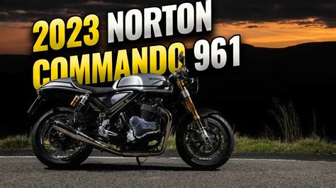 New 2023 Norton Commando 961 Is Finally Here YouTube