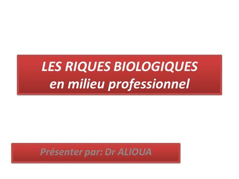 Les Riques Biologiques En Milieu Professionnel Ppt T L Charger