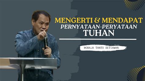 Mengerti Dan Mendapat Pernyataan Peryataan Tuhan Ps Obaja Tanto