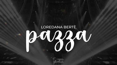 loredana bertè pazza testo sanremo 2024 YouTube