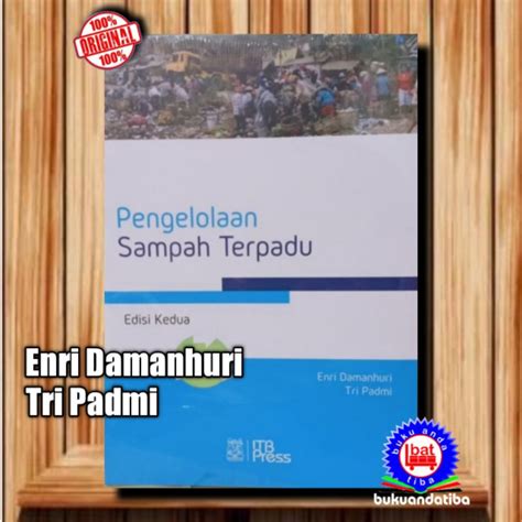 Jual Buku Pengelolaan Sampah Terpadu Enri Damanhuri Shopee Indonesia