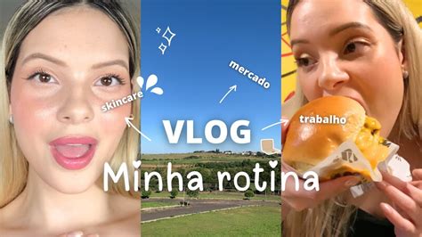 VLOG um dia comigo compras do mês trabalho rotina e skincare YouTube