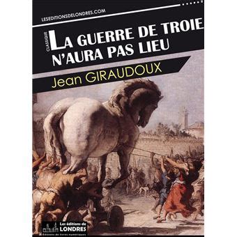 La Guerre De Troie N Aura Pas Lieu Ebook Epub Jean Giraudoux