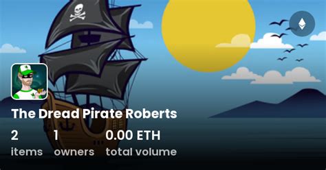 The Dread Pirate Roberts - Collection | OpenSea