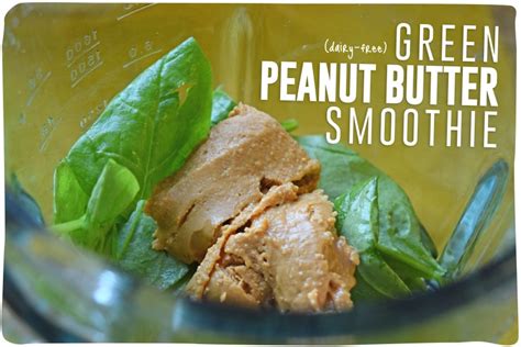 Green Peanut Butter Smoothie Dairy Free The Muscle Bakery