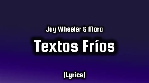 Jay Wheeler Mora Textos Fr Os Letra Lyrics Youtube