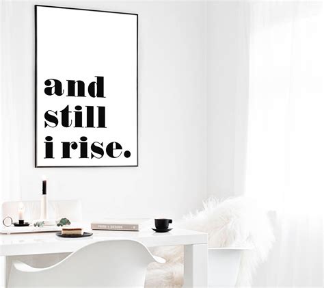 Maya Angelou Print Maya Angelou Wall Art Quote And Still I Etsy