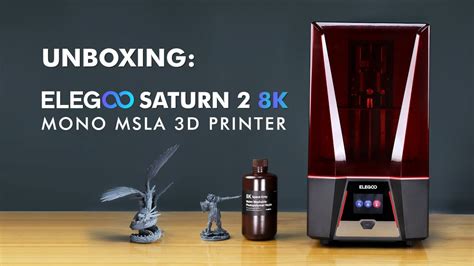 UNBOXING ELEGOO SATURN 2 8K MONO MSLA 3D PRINTER YouTube