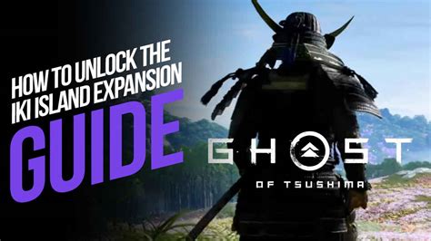 How To Unlock The Iki Island Expansion In Ghost Of Tsushima