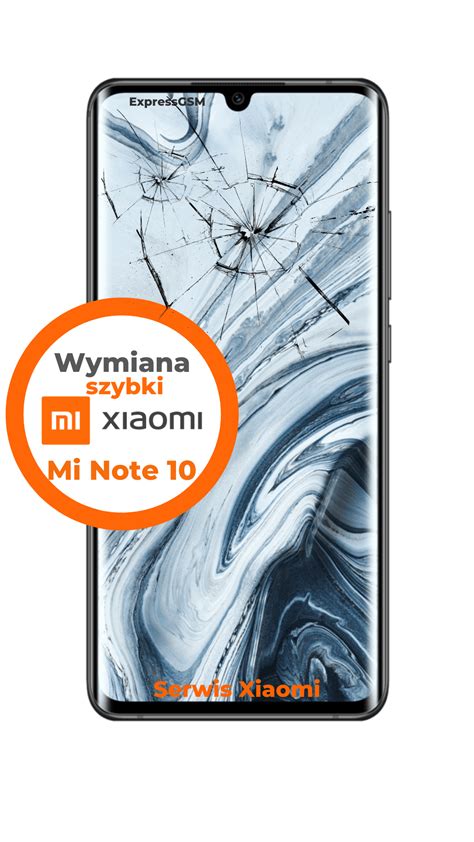 Naprawa Xiaomi Mi Note 10 Wymiana Szybki Xiaomi Mi Note 10