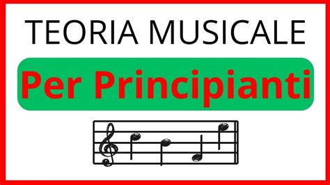 Teoria Musicale Spiegazione Facile Per Principianti Youtube