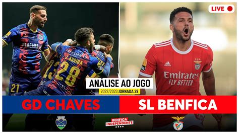 Chaves X Benfica Rescaldo J Youtube