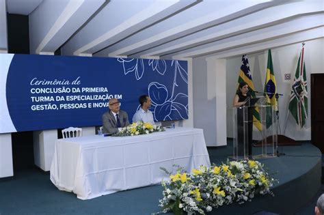 Escola De Governo De Goiás Forma Primeira Turma De Pós Graduação Sead