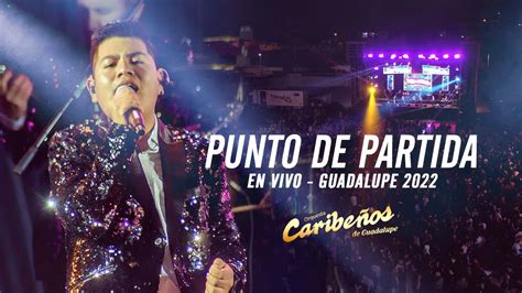 Punto De Partida Caribe Os De Guadalupe En Vivo Guadalupe