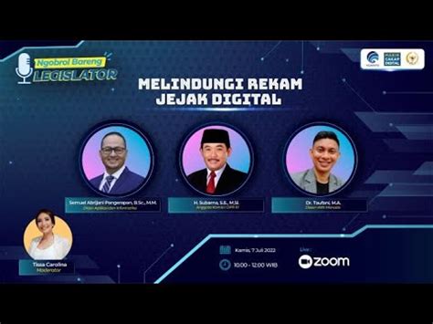 Ngobrol Bareng Legislator Melindungi Rekam Jejak Digital Youtube