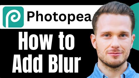 How To Add Blur In Photopea Best Way Youtube