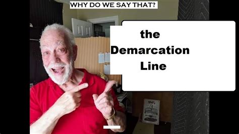 The Demarcation Line Why Do We Say That Youtube