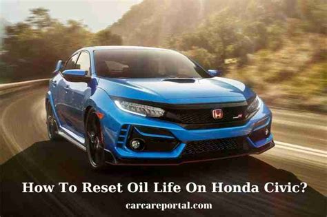 How To Reset Oil Life On Honda Civic Tips New 2023