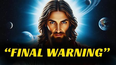 This Is The FINAL WARNING DON T IGNORE Gods Message Now God S