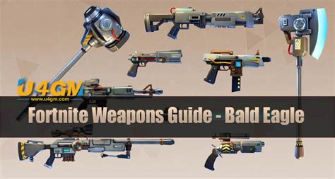 The Most Complete Fortnite Weapons Guide Bald Eagle