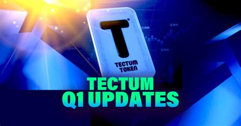 Tectum Q1 Updates Altcoin Buzz