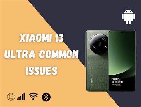 Common Issues In Xiaomi Ultra How To Fix Problems