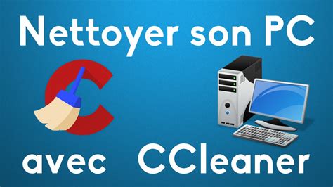 Nettoyer Son PC Avec CCleaner Tutoriel Complet FR YouTube