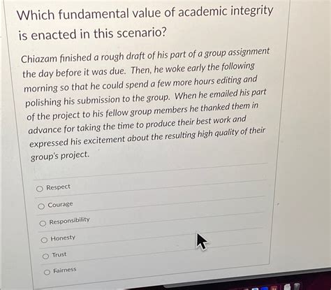 Solved Which Fundamental Value Of Academic Integrity Is Chegg