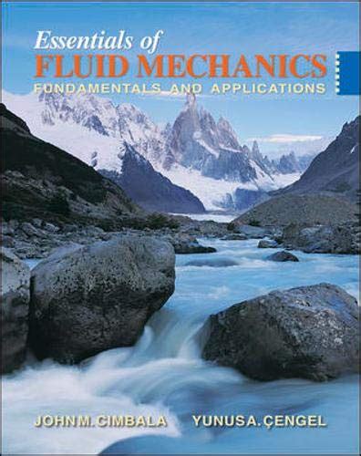 Essentials Fluid Mechanics Fundamentals by Yunus Cengel - AbeBooks