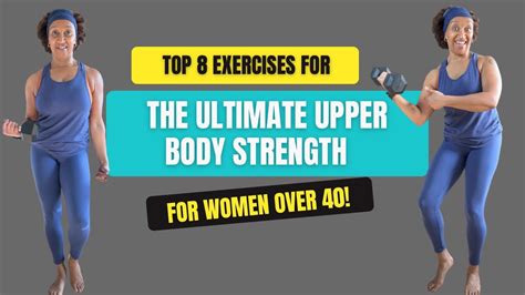 These Are The Only Exercises Women Over 40 Need For Upper Body Strength Youtube